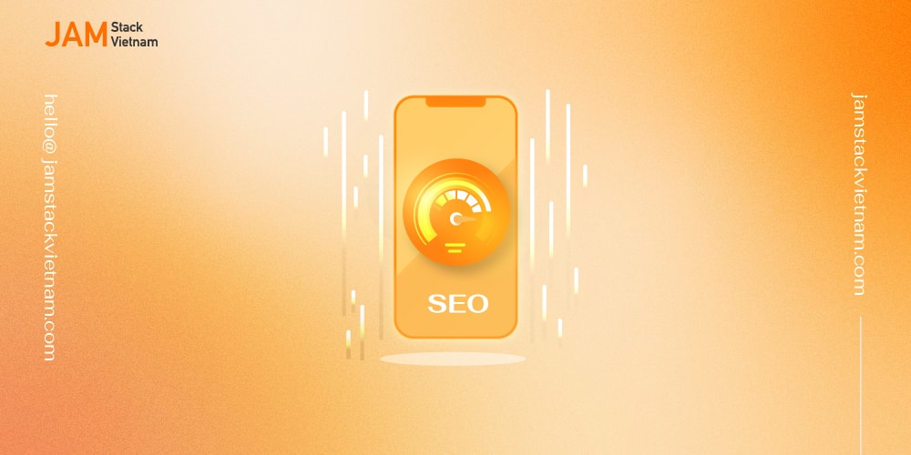 Tối ưu Mobile SEO: Những lưu ý khi tối ưu SEO trên thiết bị di động