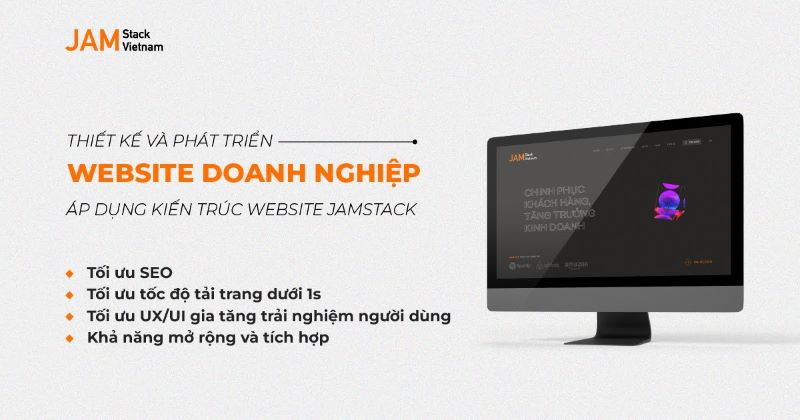 Ứng dụng kiến tr&uacute;c Jamstack trong ph&aacute;t triển website doanh nghiệp
