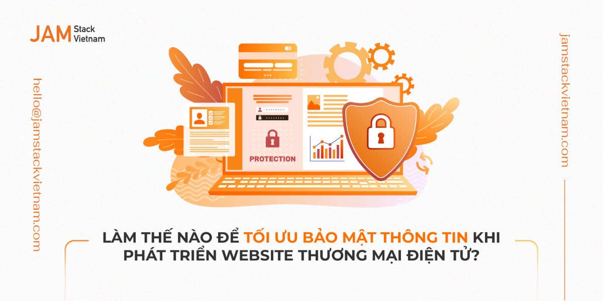 Làm thế nào để tối ưu bảo mật thông tin khi phát triển website thương mại điện tử?