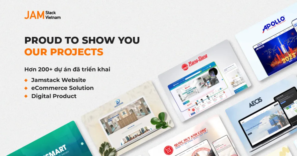 JAMstack Vietnam cung cấp giải ph&aacute;p thiết kế website chuy&ecirc;n nghiệp trọn g&oacute;i cho nhiều doanh nghiệp đầu ng&agrave;nh với đa dạng lĩnh vực tại thị trường Việt Nam