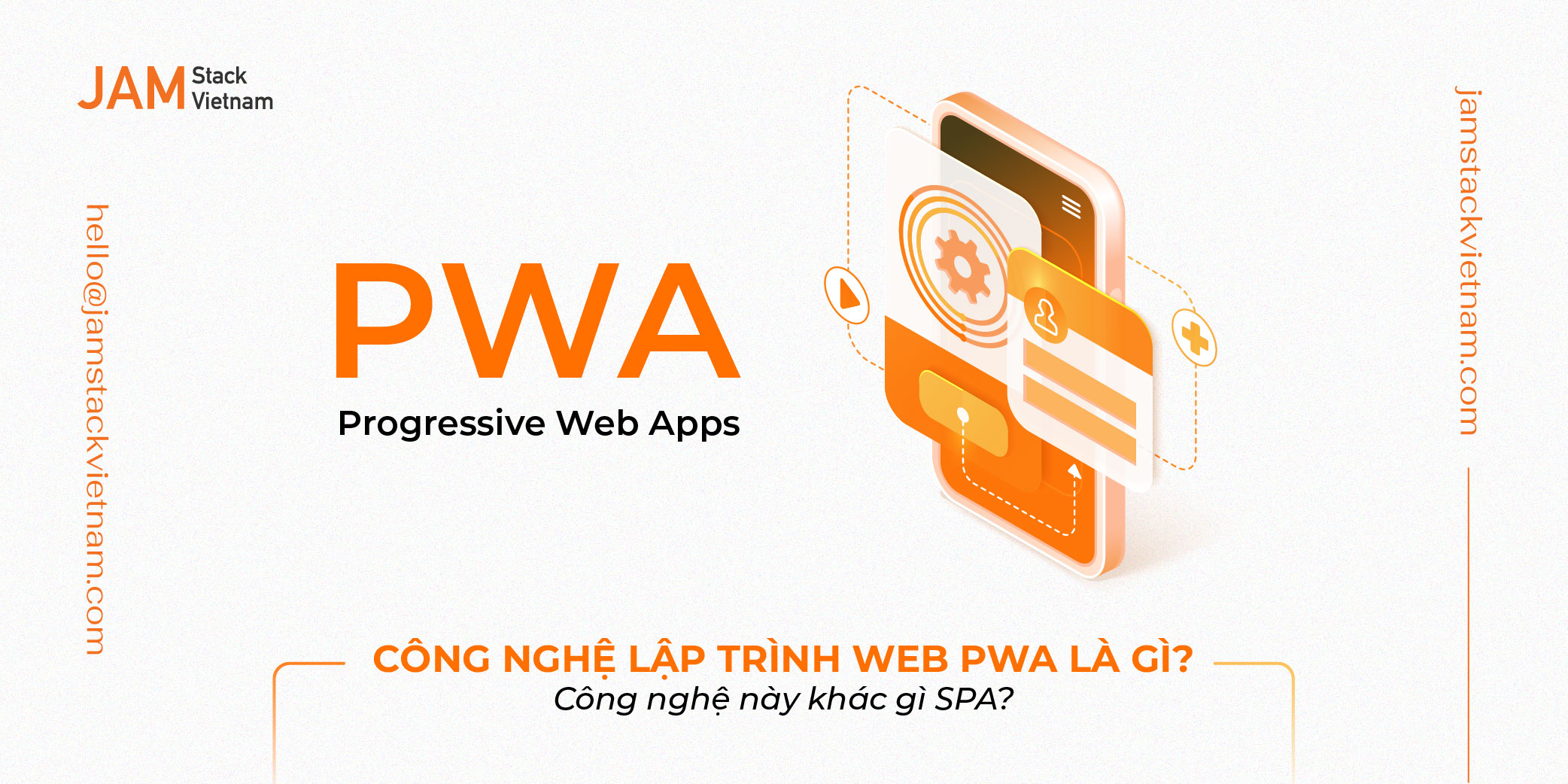 Công nghệ lập trình web PWA là gì? Công nghệ này khác gì SPA?