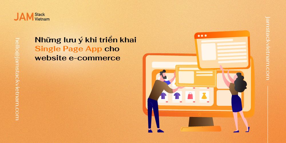 Những lưu ý khi triển khai single page app cho website ecommerce