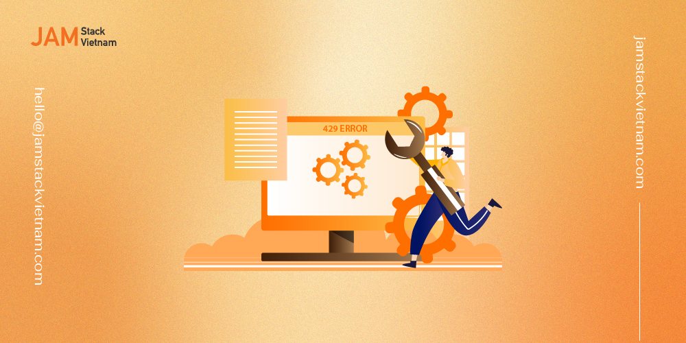 Lỗi 429: Khắc phục bằng cách ứng dụng kiến trúc website hiện đại