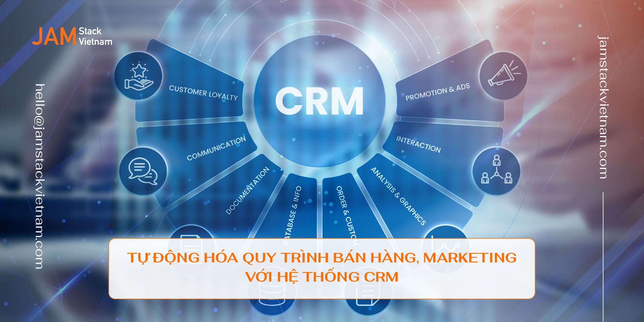 Tự động hóa quy trình bán hàng, marketing với hệ thống CRM